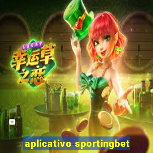 aplicativo sportingbet